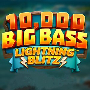 10,000 Big Bass Lightning Blitz
