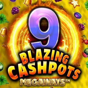 9 Blazing Cashpots Megaways