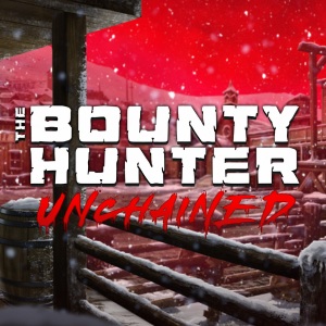 Bounty Hunter Unchained