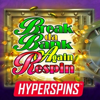 Break da Bank Again Respin Hyperspins