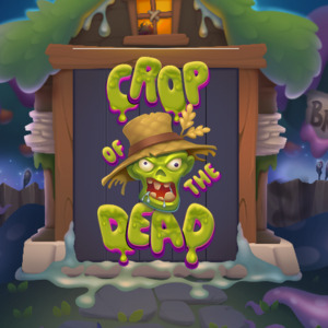 Crop of the Dead