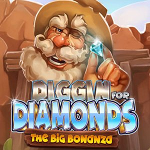 Diggin’ for Diamonds – The Big Bonanza