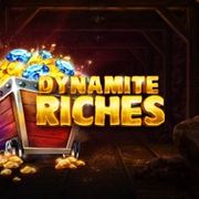Dynamite Riches