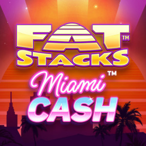 FatStacks Miami Cash