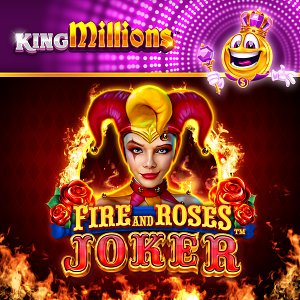Fire and Roses Joker King Millions