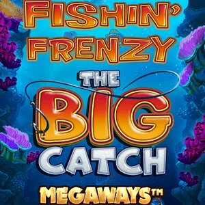 Fishin’ Frenzy The Big Catch Megaways