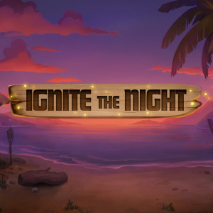 Ignite The Night