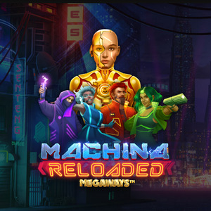 Machina Reloaded Megaways