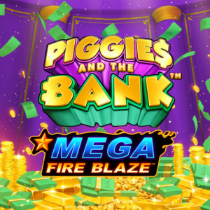 Mega Fire Blaze: Piggies and the Bank