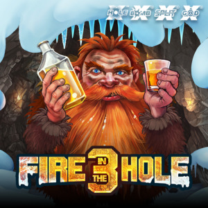 Fire In The Hole 3