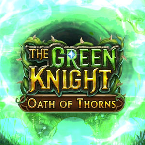 The Green Knight Oath of Thorns